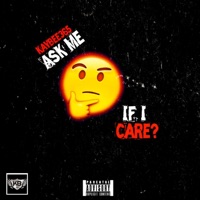 Ask Me If I Care - Single - Kay Bee 365