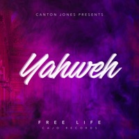 Yahweh - EP - Canton Jones & Free Life