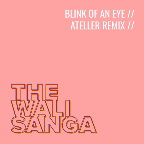 Blink of an Eye (Ateller Remix) - Single