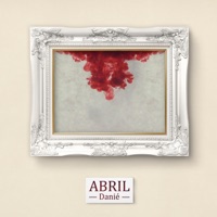 Abril (feat. Lasio) - Single - Danie SVQ