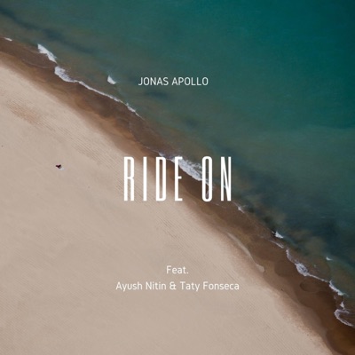Ride on (feat. Ayush Nitin & Taty Fonseca) - Single