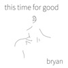 This Time for Good - Single