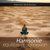 Harmonie, équilibre et connexion