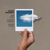 Romero Lubambo/Edu Lobo/Mauro Senise - Canudos