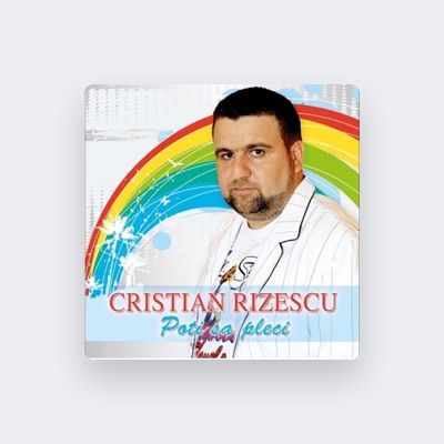 Listen to Cristian Rizescu, watch music videos, read bio, see tour dates & more!