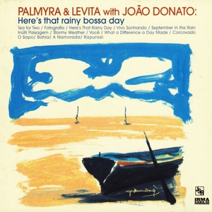 Here's That Rainy Bossa Day