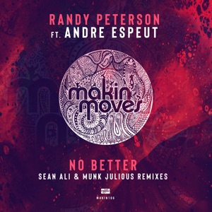 No Better (Sean Ali & Munk Julious Remix) [feat. Andre Espeut] - Single