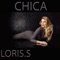 Chico (Radio Edit) - Loris.S lyrics