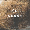 Se Acabo - Single