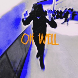 Oh Well (feat. Robert White) Young Oj