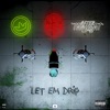 Let Em Drip - Single