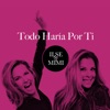 Todo Haría Por Ti - Single