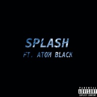 Splash (feat. Atom Black) - Single - Ehizoje