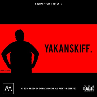Yakanskiff (feat. Preman Chino) - Single