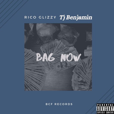 Bag Now (feat. Tj Benjamin) - Single