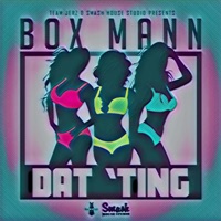 Dat Ting - Single - Box Mann