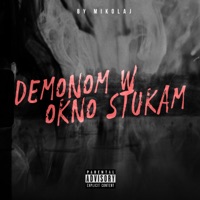 Demonom W Okno Stukam - Single - Mikołaj