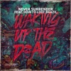 Waking up the Dead (feat. How to loot Brazil) - Single, 2020