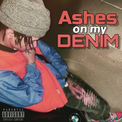 Ashes On My Denim - Single