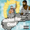 Jackin for Clout (feat. Big Brolic) - Single