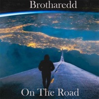 On the Road - Single - Brotharedd