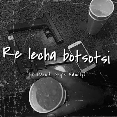 Re leCha BoTsoTsi - Single