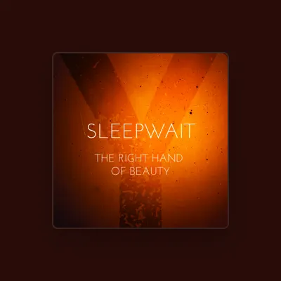 Listen to Sleepwait, watch music videos, read bio, see tour dates & more!