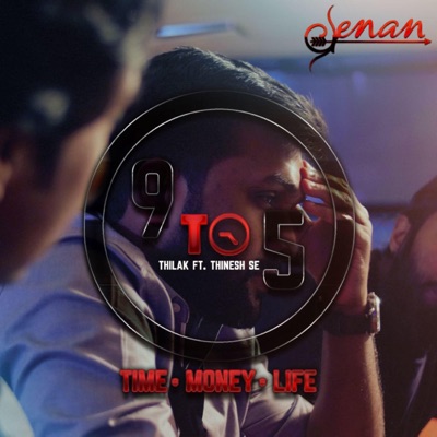 9 to 5 (feat. Thinesh SE) [Time Money Life] - Single