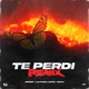 Te Perdí Remix feat FIM Records Single