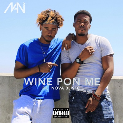 Wine Pon Me (feat. Nova Blisto) - Single