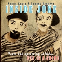 Inside Joke - Single - Señor Gigio & Johnny Venetti