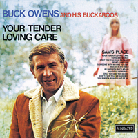 Buck Owens & His Buckaroos - Your Tender Loving Care artwork