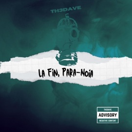 La fin, paranoia Th3Dave