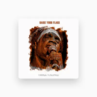 Listen to Yirrnga Yunupingu, watch music videos, read bio, see tour dates & more!