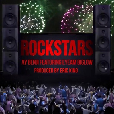 Rockstars (feat. Eyeam Biglow) - Single