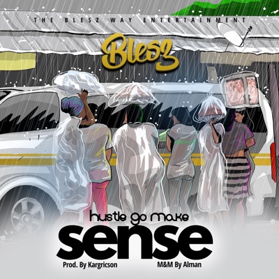 Hustle Go Make Sense - Single