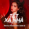 Tết Xa Nhà Trong Tim Ta (Vinahouse) - Single