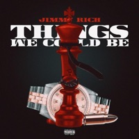 Things We Could Be - Single - Jimmy Riich