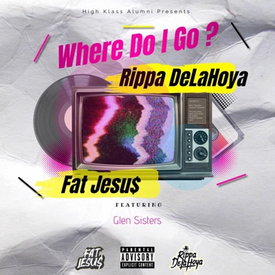 Where Do I Go, Pt. 2 (feat. Glen Sisters) - Single