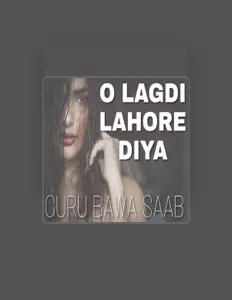 Écoutez Guru Bawa Saab, regardez des vidéoclips, lisez la biographie, consultez les dates de tournée et plus encore !