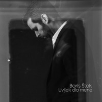 Uvijek dio mene - Single - Boris Štok