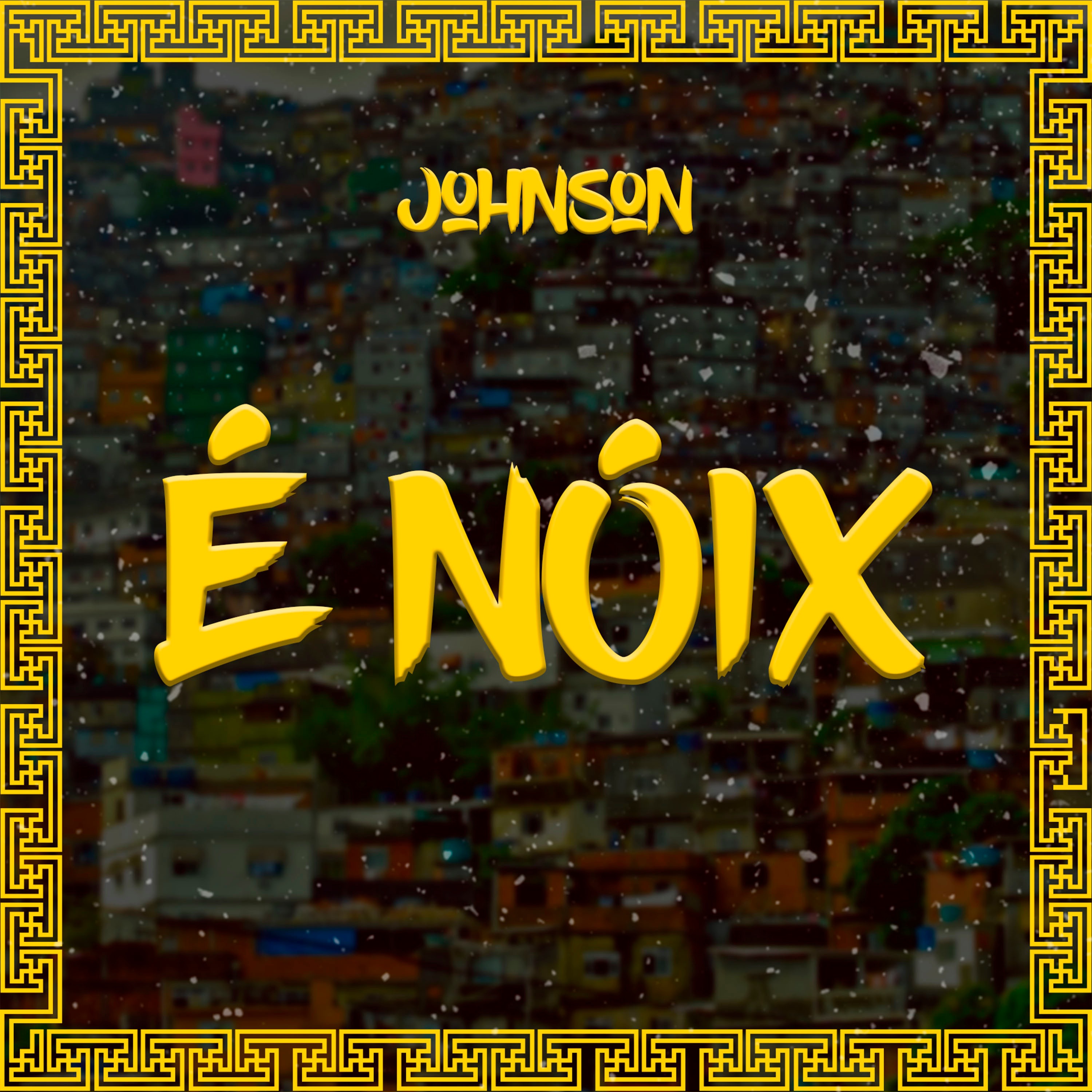 É Noix - Single by Johnson album cover