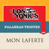 Los Yonic's Zamacona - Palabras Tristes