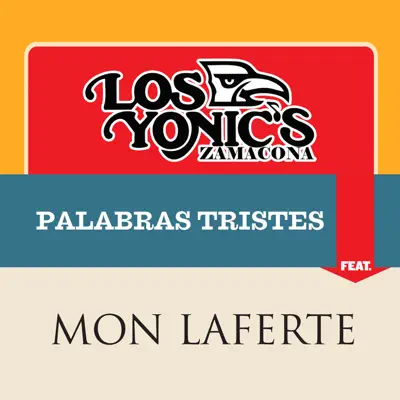 Palabras Tristes (feat. Mon Laferte) - Single - Los Yonic's