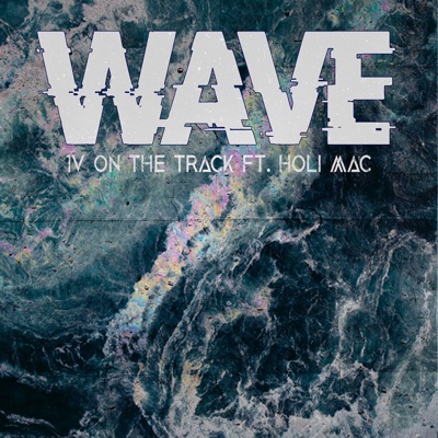 Wave (feat. HoliMac) - Single