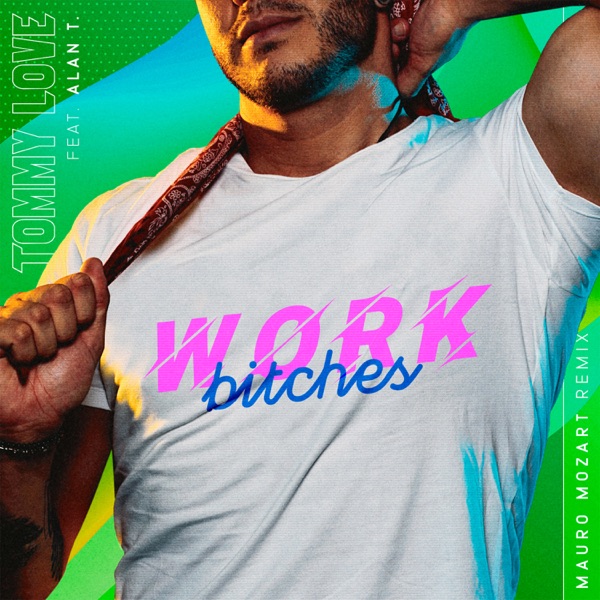 Work Bitches (feat. Alan T) - Single