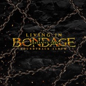 Living In Bondage: Breaking Free (Original Motion Picture Soundtrack) artwork