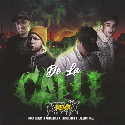 De La Calle (feat. CH Master, Lirick Erres, Emece Official) [Remix] - Single