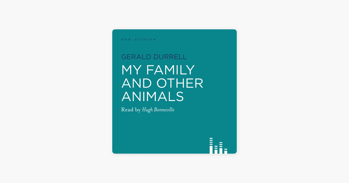 ‎My Family and Other Animals by Gerald Durrell on Apple Books