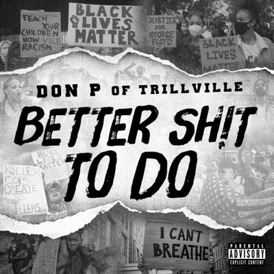 Better Shit to Do - Single